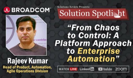 What to Expect at Solution Review’s Solution Spotlight with Broadcom on June 27th